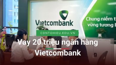 Vay 20 triệu ngân hàng Vietcombank